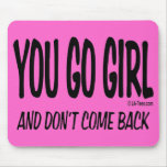 YOU GO GIRL MOUSE PADS