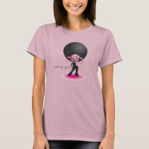 You Go Girl! t-shirts