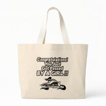 You Got Passed By A Girl bags
