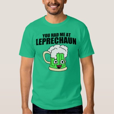 You had me at leprechaun t-shirt