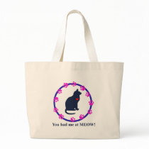 You Had Me at Meow! bags