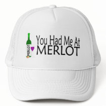 You Had Me At Merlot Wine Hats
