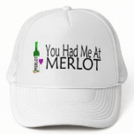 You Had Me At Merlot Wine hats