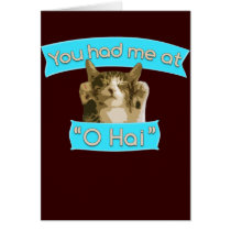 You had me at "O Hai" Greeting Cards