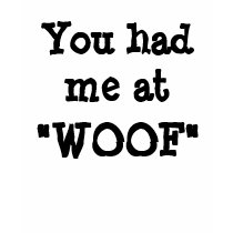 You had me at, "Woof" Sheer Ladies Long Sleeve Tee t-shirts