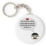 You Had Me From Hello Binary Keychain