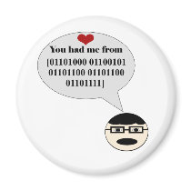 You Had Me From Hello Binary Magnet