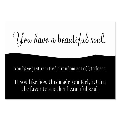 You Have A Beautiful Soul Pay It Forward Business Card