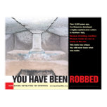 You Have Been Robbed poster posters