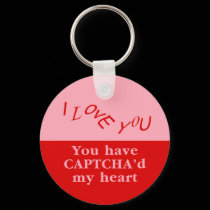 You Have Captcha'd My Heart keychains