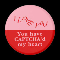 You Have Captcha'd My Heart magnets