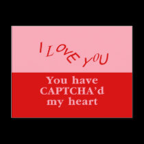 You Have Captcha'd My Heart postcards