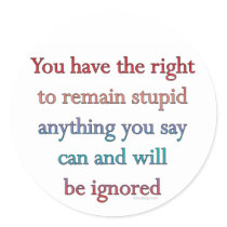 You Have The Right stickers