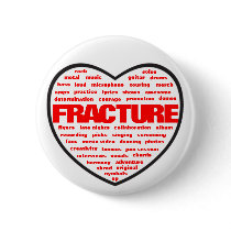 You heart Fracture buttons