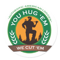 You Hug 'Em We Cut 'Em Stickers