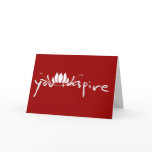 You Inspire Greeting Card