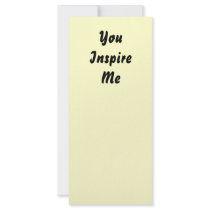 You Inspire Me. Cream and Black. Custom Rack Cards