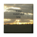 You Inspire Me Magnet magnets