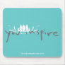 You Inspire Mousepad