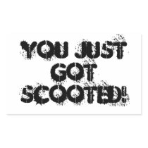 "You Just Got Scooted!" Sticker