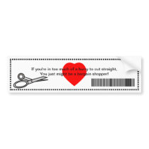 You Just Might Be A Bargain Shopper Bumper Sticker