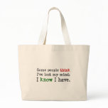 You just think you know what's on my mind (2) canvas bags
