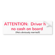 You Know He's Married when... Bumper Sticker
