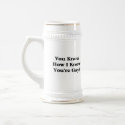 You Know How I Know You're Gay? mugs