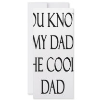 You Know My Dad Is The Coolest Dad rack cards