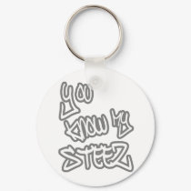 You know my Steez Hip Hop Swag keychain by dustyvinyldesign You know my Steez Hip Hop Swag keychain