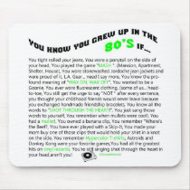 You know you grew up in the 80's if... mousepads