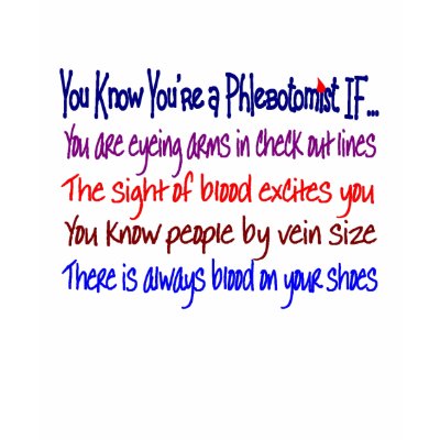 you know your a pHLEBOTOMIST IF Tshirt by gailg1957