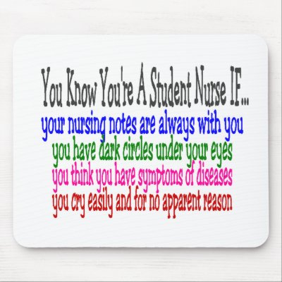 You know your a STUDENT NURSE IF... Mouse Pads by gailg1957