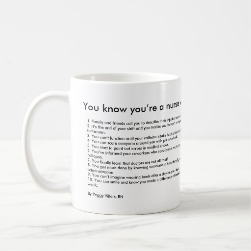 You know you're a nurse when... coffee mugs