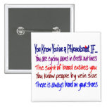 You Know You're a Phlebotomist IF... Button