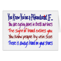 You Know You're a Phlebotomist IF... Greeting Card