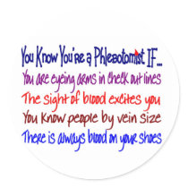 You Know You're a Phlebotomist IF... stickers by gailg1957 You Know You're a Phlebotomist IF... stickers