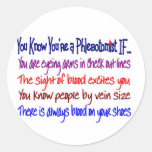You Know You're a Phlebotomist IF... Round Stickers