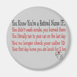 You know you're a RETIRED NURSE IF... Refrigerator Magnet