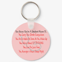 You Know You're A STUDENT NURSE IF... keychains by gailg1957 You Know You're A STUDENT NURSE IF... keychains