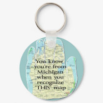 You Know You're From Michigan When keychains by samack You Know You're From Michigan When keychains