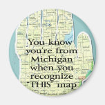 You Know You're From Michigan When You Recognize T Magnets