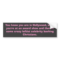 You know you're in Hollywood, when... - Customized bumper stickers
