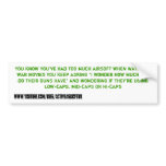You know you've had to much airsoft when... bumper sticker