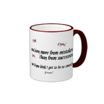 You Learn More from Mistakes Coffee Mugs