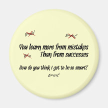 You Learn More from Mistakes Fridge Magnet