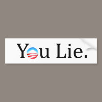 You Lie Anti-Obama Bumper Sticker bumper stickers