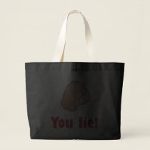 You lie! bags