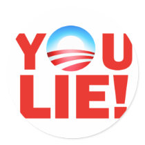 You Lie Barack Hussein Obama Round Sticker