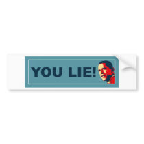 You Lie Bumper Stickers